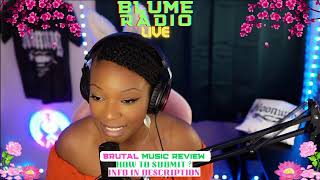 BLUME RADIO LIVE  BRUTAL MUSIC REVIEW [upl. by Kamp]