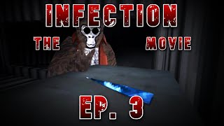 INFECTION  The Movie EP 3 [upl. by Odlaumor]