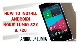 How to install Android on Windows Phone  Nokia Lumia 520156 620 amp 720  Android4Lumia Official [upl. by Odlavso]