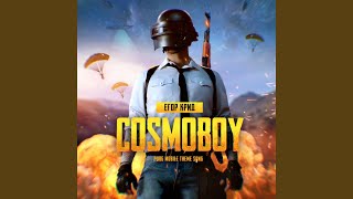 COSMOBOY PUBG MOBILE Theme Song [upl. by Roxane]