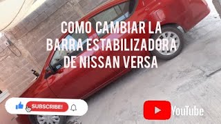 Cambiando la barra estabilizadora de un Nissan versa 2018 [upl. by Nerehs]