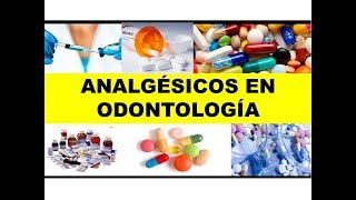 quotANALGÉSICOS EN ODONTOLOGÍAquot por el Dr José Ulloa [upl. by Aisatsana377]