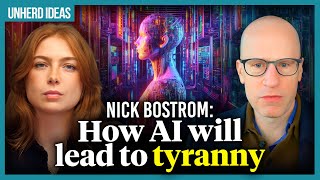 Nick Bostrom How AI will lead to tyranny [upl. by Yeorgi]