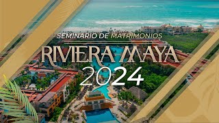 Resumen del Seminario de Matrimonios Riviera Maya 2024 [upl. by Casta272]