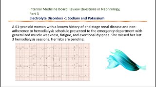 Internal MedicineNephrology Board Review Questions 3 Electrolyte Disorders1 Na K [upl. by Arlinda]