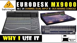 Behringer EURODESK MX9000 4824 Channel Dual Input 8Buss Mixing Console Why I Use It [upl. by Ynittirb774]