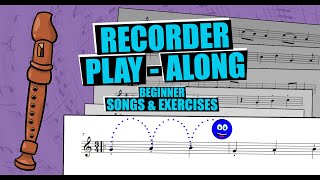 Recorder PlayAlong  BEGINNER Songs and Exercises [upl. by Ermeena854]