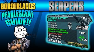 Borderlands Serpens Pearlescent Weapon Guide [upl. by Gibby]