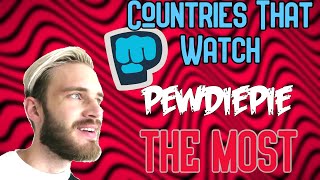 Countries That Watch PewDiePie THE MOST  2011  2021 [upl. by Burrows366]