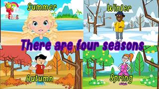 Seasons Song The Four Seasons Song For ChildrenPreschool  Kindergarten toddler nursery rhymes [upl. by Yrtua]