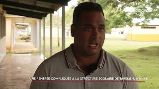 Une rentrée compliquée à la structure scolaire de Taremen à Maré [upl. by Otsirc392]