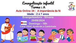 Evangelização infantil  Turma  A  aula  A importância da fé  Silvana [upl. by Enitsirc]