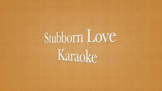 Stubborn Love [upl. by Evey]