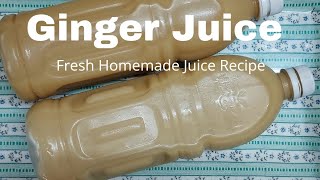 Fresh Homemade Ginger Juice Recipe  How to make ginger juice at home  Healthy Juice  GingerRecipe [upl. by Eneryt]