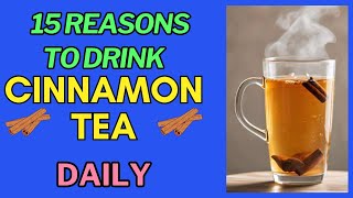 Cinnamon Tea The Ultimate Daily Health Boost 15 ScienceBacked Benefits [upl. by Ragen]