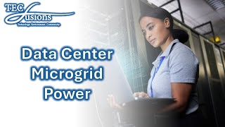 TECfusions  Data Center Microgrid Power [upl. by Aivax]