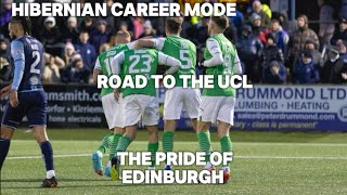 Hibernian Career Mode  Road To The UCL [upl. by Shaner]