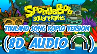 Tiki Land Koplo Version  8D Audio 🎧 [upl. by Kizzie]