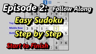 Episode 2 How to Solve an Easy Sudoku Puzzle  Follow Along [upl. by Sinne]