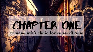 Chapter One  Tommyinnits Clinic for Supervillains [upl. by Ulita950]