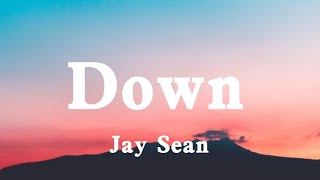 Down  Jay Sean [upl. by Leid]