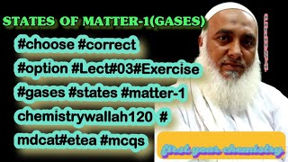 choose corretor option L3Exercise gases statesmatter1chemistrywallah120 mdcatetea [upl. by Stucker]