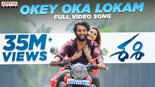 Okey Oka Lokam Full Video Song  Sashi Songs Aadi  Sid Sriram  Srinivas Naidu  Arun Chiluveru [upl. by Lexis]