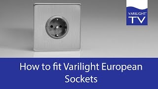 How to fit Varilight European Sockets [upl. by Wolsniw]