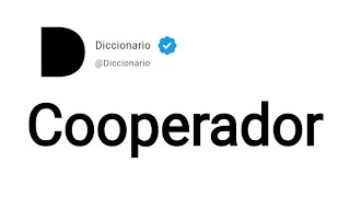 Cooperador Significado En Español [upl. by Regazzi]