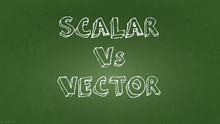 Scalar and Vector Measurements  A simple tutorial answering what are they [upl. by Saber]