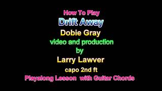 Drift Away Dobie Gray [upl. by Tilney]