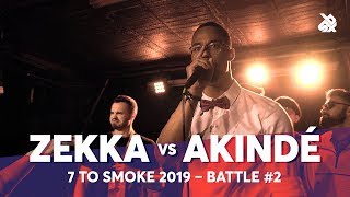 ZEKKA vs AKINDÉ  Grand Beatbox 7 TO SMOKE Battle 2019  Battle 2 [upl. by Duile265]