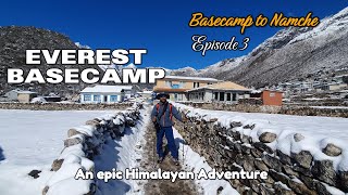 Everest Base Camp Trek  Episode 3 [upl. by Ainegue]