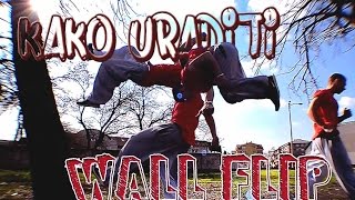 KAKO URADITI  Salto od zidWall flip [upl. by Meredi]