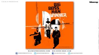 Big Boss Man BOOGALOO  Full Length  from Winner Blow Up [upl. by Elleon263]