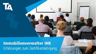 Immobilienverwalter IHK – Erfahrungen zum Zertifikatslehrgang [upl. by Gnilsia]