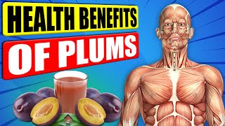 13 Amazing Health Benefits of Plums That Will Surprise You [upl. by Briano]