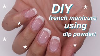 DIY french manicure tutorial using DIP powder [upl. by Naujit]