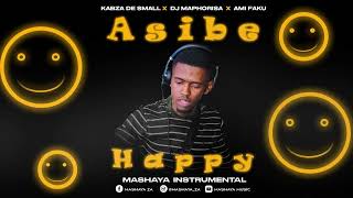 Kabza De Small x DJ Maphorisa  Asibe happy Official Instrumental ft Ami Faku [upl. by Hnim]