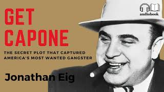 Discover the Unbelievable True Story of Al Capone The MustListen Audiobook by Jonathan Eig 12 [upl. by Westbrook]