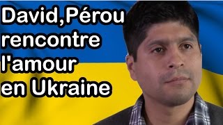 David hispanophone du Pérou rencontre femme ukrainienne [upl. by Nnaaras730]