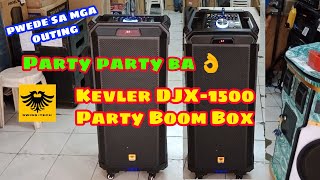 pwede sa mga outing ngayon Kevler DJX1500 party boom box [upl. by Llehcam27]