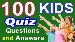 100 KIDS Quiz Simple General Knowledge GK Questions amp Answers for Kids  Kids GK  Kids Quiz [upl. by Netsuj]