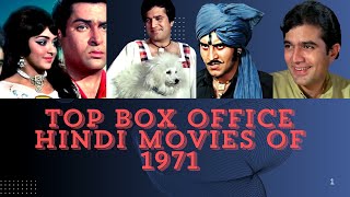 TOP HIGH GROSS HINDI MOVIES OF 1971 [upl. by Roxanne]