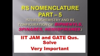 RS CONFIGURATION  STEREOCHEMISTRY OF BIPHENYLS SPIRANES HEMISPIRANES  R S NOMENCLATURE  PART5 [upl. by Anohr]