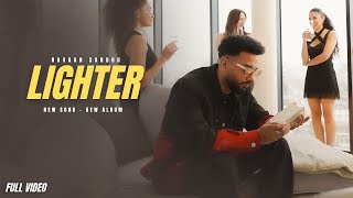 Lighter  Navaan Sandhu New Song Official Video New Album The Finest  New Song [upl. by Aicelav]