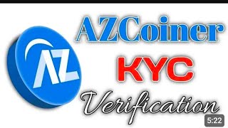 COMPLETED AZ COINER KYC [upl. by Stodder417]