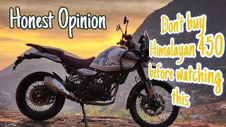 Dont buy Himalayan 450 without watching this video  Honest Opinion [upl. by Janis]