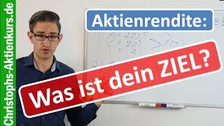 Aktienrendite berechnen  was ist Deine Zielrendite Inkl ExcelZinseszinsrechner [upl. by Gilbertine]