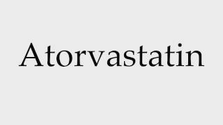 How to Pronounce Atorvastatin [upl. by Heddi943]